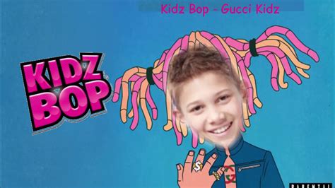 kidz bop gucci kids lyrics|gucci gang kidz youtube.